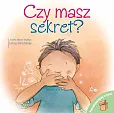 Porozmawiajmy o tym! - Czy masz sekret? Porozmawiajmy o tym! - Czy masz sekret?