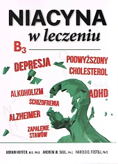 Niacyna (B3) w leczeniuAbram Hoffer Niacyna (B3) w leczeniuAbram Hoffer