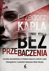 Bez przebaczeniaGrzegorz Kapla Bez przebaczeniaGrzegorz Kapla