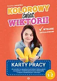 Kolorowy świat Wiktorii Część 1/2 Kolorowy świat Wiktorii Część 1/2