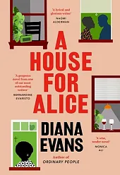 A House for AliceDiana Evans