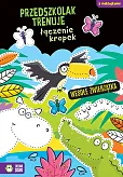 Przedszkolak trenuje łączenie kropek Wesołe zwierzątka Przedszkolak trenuje łączenie kropek Wesołe zwierzątka