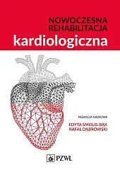 Nowoczesna rehabilitacja kardiologicznaEdyta Smolis-Bąk