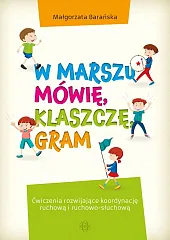 W marszu mówię klaszczę gramMałgorzata Barańska