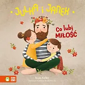 Julka i Janek Co lubi miłośćKasia Keller