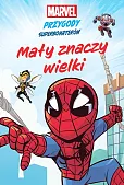 Mały znaczy wielki Marvel Przygody superbohaterów