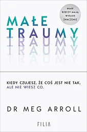 Małe traumyMeg Arroll