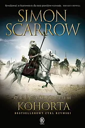 Orły imperium 12. KohortaSimon Scarrow