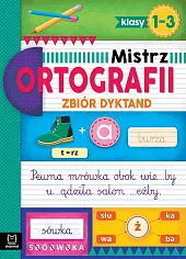 Mistrz ortografii Zbiór dyktand klasy 1-3Bogusław Michalec Mistrz ortografii Zbiór dyktand klasy 1-3Bogusław Michalec