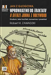 Jan z Głogowa Wprowadzenie do Traktatu,K.Robert Zawadzki