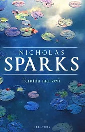 Kraina marzeńNicholas Sparks