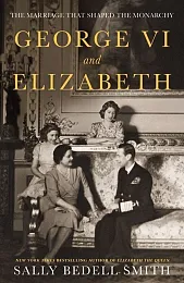 George VI and ElizabethBedell Smith Sally George VI and ElizabethBedell Smith Sally