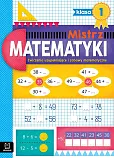 Mistrz matematyki klasa 1 Ćwiczenia uzupełniające i zabawy matematyczne Mistrz matematyki klasa 1 Ćwiczenia uzupełniające i zabawy matematyczne
