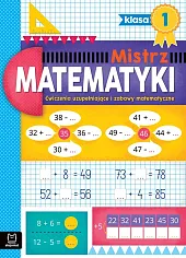 Mistrz matematyki klasa 1 Ćwiczenia uzupełniające,Adam Konstantynowicz