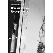 Dom w Zalesiu - i jego,Anka Ptaszkowska