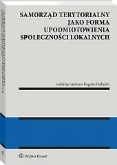 Samorząd terytorialny jako forma upodmiotowienia społeczności,Bogdan Dolnicki