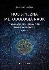 Holistyczna metodologia naukKazimierz Perechuda