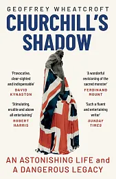 Churchill's ShadowGeoffrey Wheatcroft