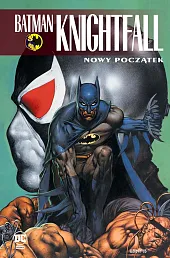 Batman Knightfall. Nowy początek. Tom 5Graham Nolan