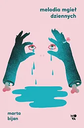Melodia mgieł dziennychMarta Bijan
