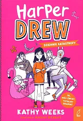 Harper Drew Dziennik katastrofyKathy Weeks