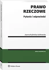 Prawo rzeczowe. Pytania i odpowiedzi Prawo rzeczowe. Pytania i odpowiedzi