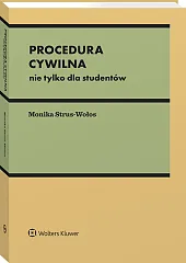 Procedura cywilna. Nie tylko dla studentów Procedura cywilna. Nie tylko dla studentów