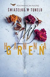 Światełko w tuneluHanna Greń