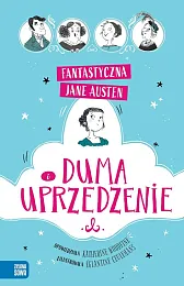 Fantastyczna Jane Austen Duma i uprzedzenieJane Austen