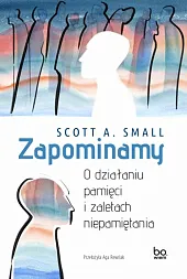 ZapominamyScott A. Small