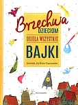 Brzechwa dzieciom Dzieła wszystkie Bajki