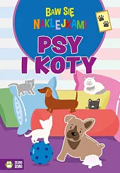 Baw się naklejkami Psy i kotyEwelina Protasewicz