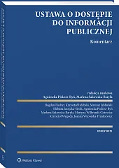 Ustawa o dostępie do informacji publicznej. Komentarz Ustawa o dostępie do informacji publicznej. Komentarz