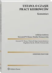 Ustawa o czasie pracy kierowców. KomentarzKrzysztof Wojciech Baran