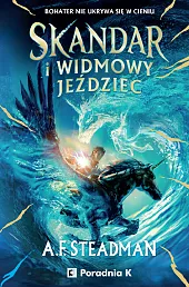 Skandar i Widmowy JeździecFA. Steadman Skandar i Widmowy JeździecFA. Steadman
