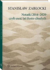 Notatki 2014–2020, czyli sześć lat tłusto-chudych