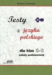 Testy z języka polskiego dla klas 5-6 szkoły podstawowej