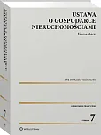 Ustawa o gospodarce nieruchomościami. Komentarz Ustawa o gospodarce nieruchomościami. Komentarz