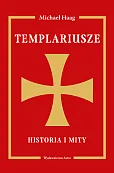 Templariusze Historia i mity