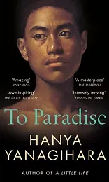 To ParadiseHanya Yanagihara