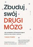 Zbuduj swój Drugi Mózg Zbuduj swój Drugi Mózg