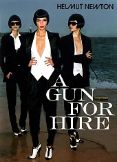A Gun for HireHelmut Newton