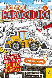 Książka harmonijka Stwórz ogromny plac budowy,Natalia Berlik
