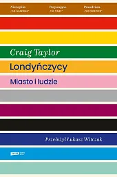 Londyńczycy. Miasto i ludzieCraig Taylor