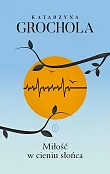 Miłość w cieniu słońca