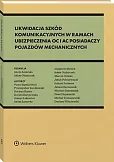 Likwidacja szkód komunikacyjnych w ramach ubezpieczenia OC i AC posiadaczy pojazdów mechanicznych. Standardy odszkodowawcze i bezpieczeństwa  Likwidacja szkód komunikacyjnych w ramach ubezpieczenia OC i AC posiadaczy pojazdów mechanicznych. Standardy odszkodowawcze i bezpieczeństwa