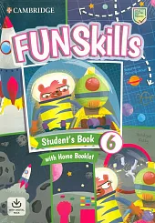 Fun Skills 6 Student's Book with,