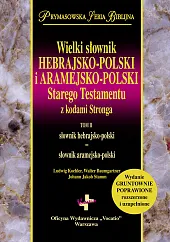 Wielki słownik hebrajsko-polski i aramejsko-polski Starego,Ludwig Koehler Wielki słownik hebrajsko-polski i aramejsko-polski Starego,Ludwig Koehler