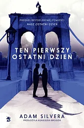 Ten pierwszy ostatni dzieńAdam Silvera