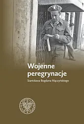 Wojenne peregrynacje Stanisława Bogdana Mączyńskiego